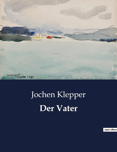 Der Vater - Jochen Klepper