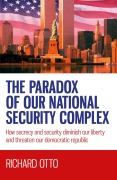 Cover-Bild zum Titel 'The Paradox of our National Security Complex' von 'Richard Alexander Otto'
