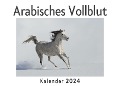 Arabisches Vollblut (Wandkalender 2024, Kalender DIN A4 quer, Monatskalender im Querformat mit Kalendarium, Das perfekte Geschenk) - Anna Müller