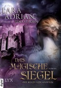Cover-Bild zum Titel 'Der Kelch von Anavrin - Das magische Siegel' von 'Lara Adrian'