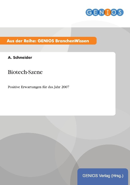 Biotech-Szene - A. Schneider