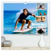 Cover-Bild zum Titel 'Wassersport. Wettkampf und Freizeit im, auf und unter Wasser (hochwertiger Premium Wandkalender 2026 DIN A2 quer), Kunstdruck in Hochglanz' von 'Steffani Lehmann'