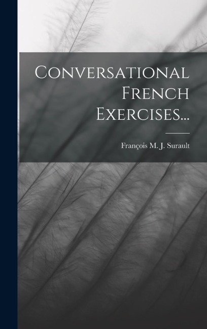 Conversational French Exercises... - 