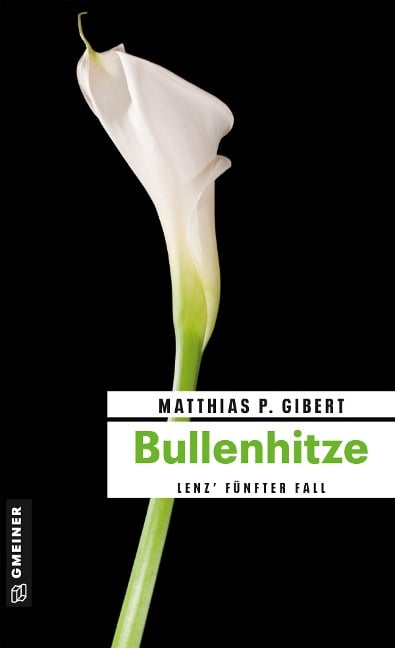 Bullenhitze - Matthias P. Gibert