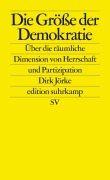 Cover-Bild zum Titel 'Die Größe der Demokratie' von 'Dirk Jörke'