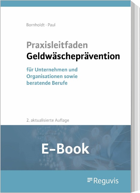 Praxisleitfaden Geldwäscheprävention (E-Book) - Karsten Bornholdt, Wolfgang Paul