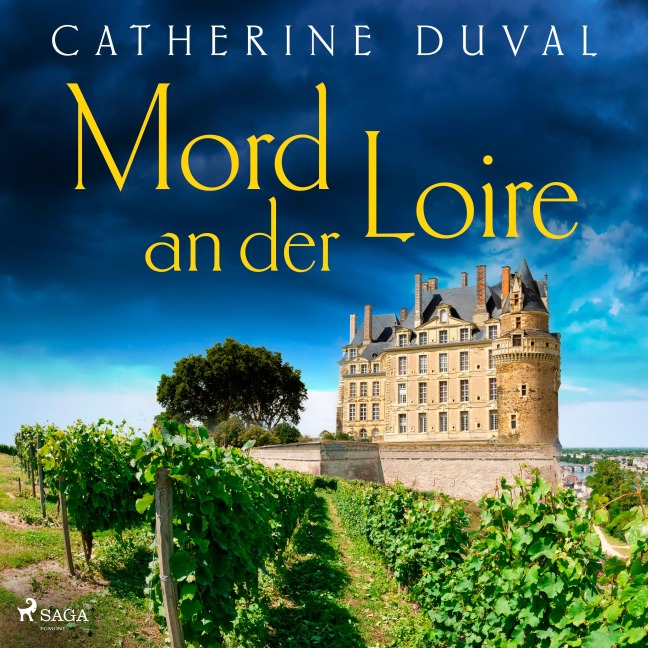 Mord an der Loire - Catherine Duval