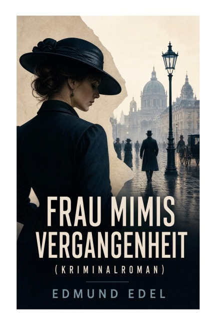 Frau Mimis Vergangenheit (Kriminalroman) - Edmund Edel