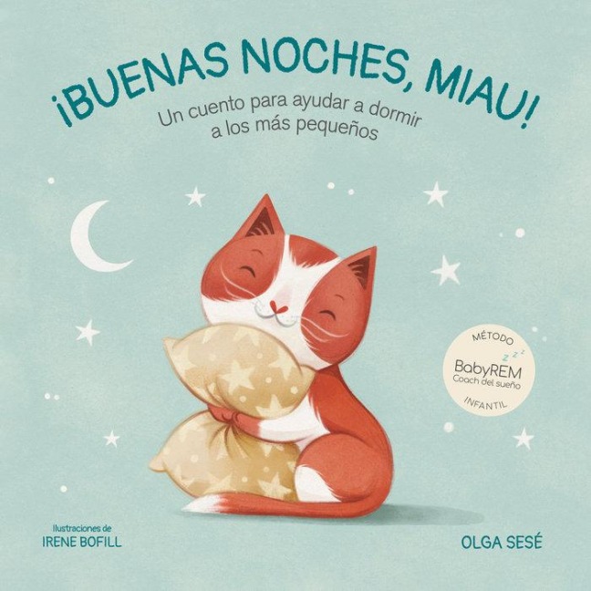 Buenas Noches Miau: Un Cuento Para Ayudar a Dormir a Los Más Pequeños / Good Nig Ht, Meow - Olga Sesé