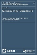 Cover-Bild zum Titel 'Minderjährige Fußballprofis' von 'Lisa Gerlach'