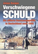 Cover-Bild zum Titel 'Verschwiegene Schuld' von 'James Bacque'