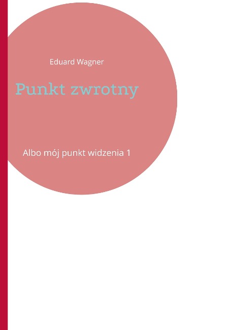Punkt zwrotny - Eduard Wagner