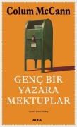 Cover-Bild zum Titel 'Genc Bir Yazara Mektuplar' von 'Colum Mccann'