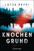 Cover-Bild zum Titel 'Knochengrund' von 'Lotte Petri'