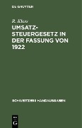 Cover-Bild zum Titel 'Umsatzsteuergesetz in der Fassung von 1922' von 'R. Kloss'