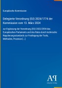 Cover-Bild zum Titel 'Delegierte Verordnung (EU) 2024/1774 der Kommission vom 13. März 2024' von 'Europäische Kommission'