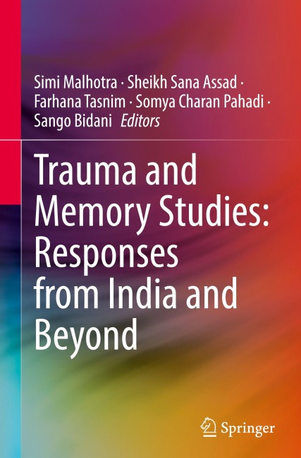 Trauma and Memory Studies: Responses from India and Beyond - 
