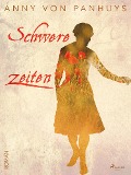 Cover-Bild zum Titel 'Schwere Zeiten' von 'Anny von Panhuys'