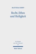 Cover-Bild zum Titel 'Recht, Ethos und Heiligkeit' von 'Matthias Hopf'
