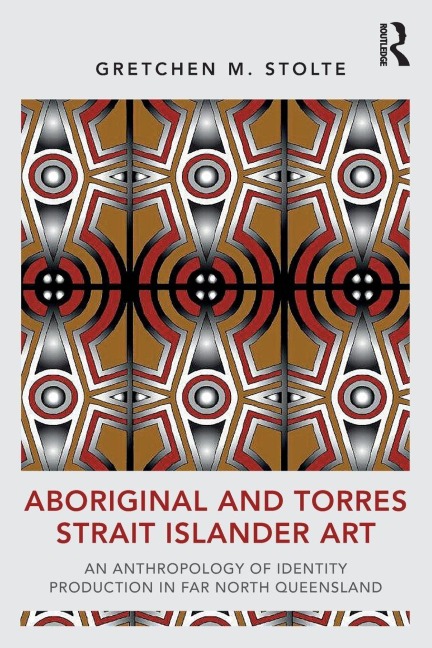 Aboriginal and Torres Strait Islander Art - Gretchen M. Stolte