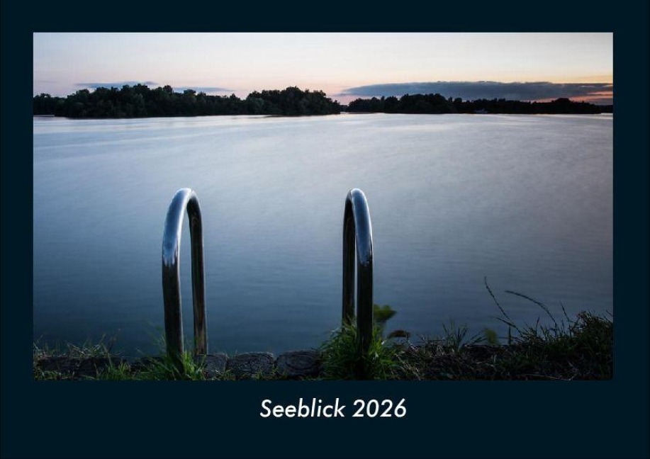 Seeblick 2026 Fotokalender DIN A4 - Tobias Becker