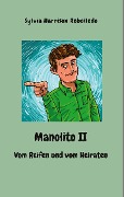 Manolito II - Vom Reifen und vom Heiraten - Sylvia Harrison Rebolledo
