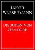 Cover-Bild zum Titel 'Die Juden von Zirndorf' von 'Jakob Wassermann'