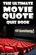 Cover-Bild zum Titel 'Ultimate Movie Quote Quiz Book' von 'Jack Goldstein'