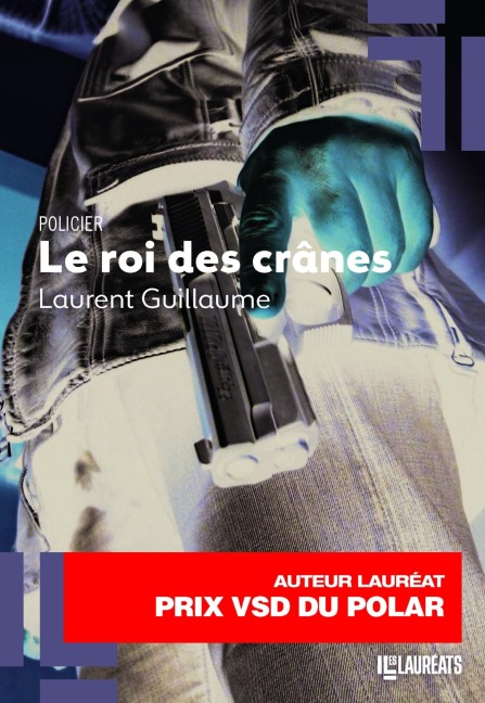 Le roi des cranes - Laurent Guillaume