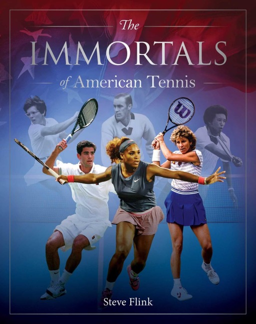 Immortals of American Tennis - Steve Flink