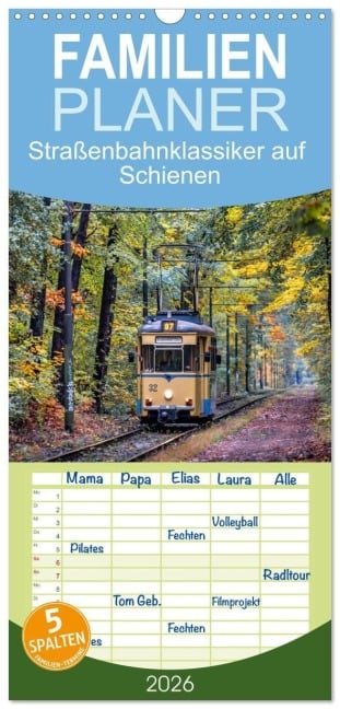 Familienplaner 2026 - Straßenbahnklassiker auf Schienen mit 5 Spalten (Wandkalender, 21 x 45 cm) CALVENDO - Karsten Rahn