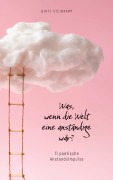 Cover-Bild zum Titel 'Was, wenn die Welt eine anständige wär?' von 'Birte Steinkamp'