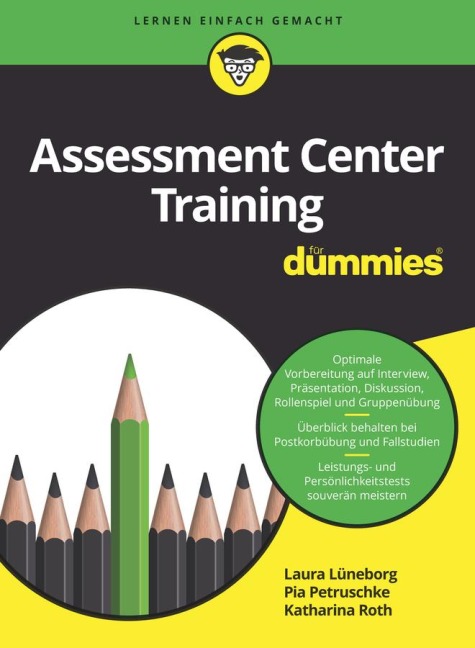 Assessment Center Training für Dummies - Pia Petruschke, Laura Lüneborg, Katharina Roth