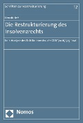 Cover-Bild zum Titel 'Die Restrukturierung des Insolvenzrechts' von 'Henrik Heß'