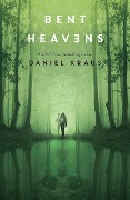 Cover-Bild zum Titel 'Bent Heavens' von 'Daniel Kraus'