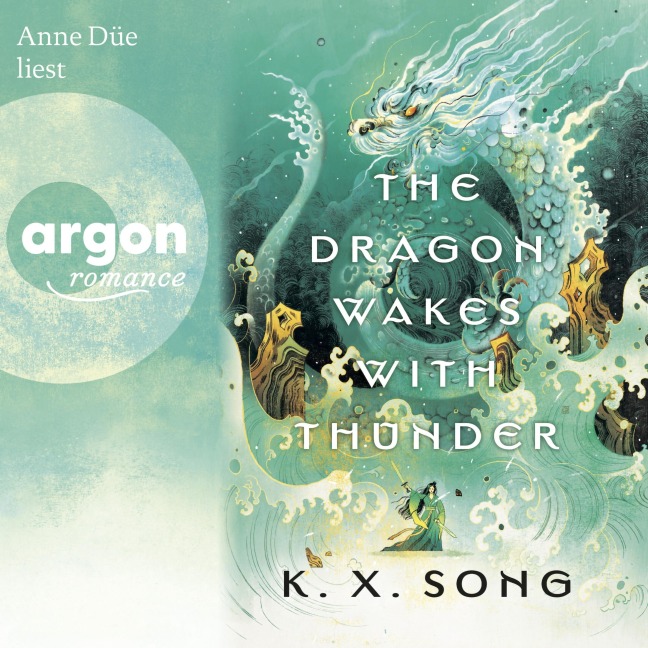 The Dragon Wakes With Thunder - K. X. Song