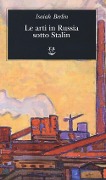 Cover-Bild zum Titel 'Le arti in Russia sotto Stalin' von 'Isaiah Berlin'