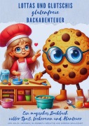 Cover-Bild zum Titel 'Lottas und Glutschis glutenfreie Abenteuer' von 'Halil Neideck'