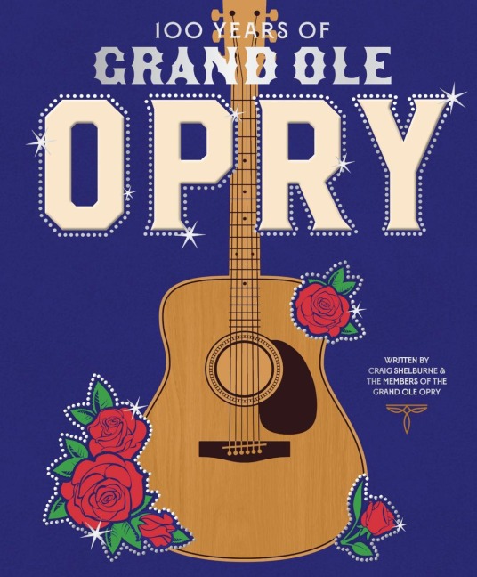 100 Years of Grand Ole Opry - Grand Ole Opry