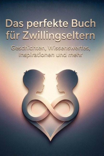 Das perfekte Buch für Zwillingseltern - Henry Müller