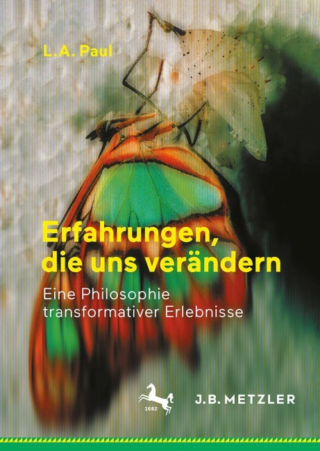 Erfahrungen, die uns verändern - L. A. Paul