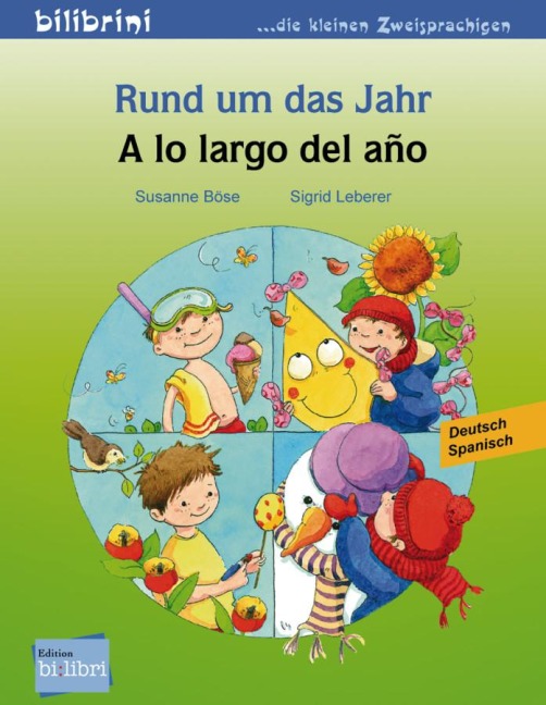 Rund um das Jahr. Kinderbuch - A lo largo ddel ano - Susanne Böse, Sigrid Leberer
