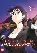 Cover-Bild zum Titel 'Bright Sun - Dark Shadows - Band 3' von 'Yasuki Tanaka'
