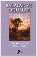 Babalar ve Ogullar - Ivan Sergeyevic Turgenyev