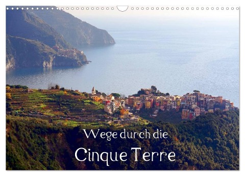 Wege durch die Cinque Terre (Wandkalender 2025 DIN A3 quer), CALVENDO Monatskalender - Thomas Erbacher