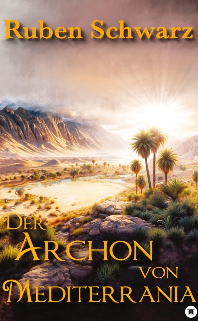 Der Archon von Mediterrania - Ruben Schwarz