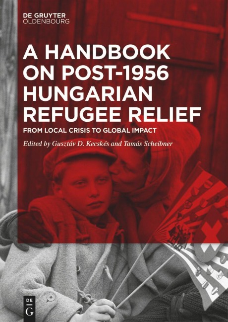 A Handbook on Post-1956 Hungarian Refugee Relief - 