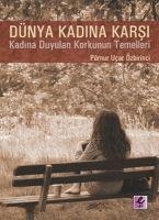 Dünya Kadina Karsi - Pürnur Ucar Özbirinci