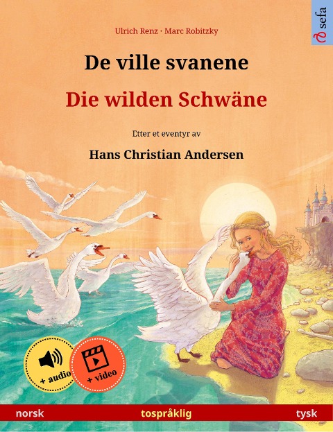 De ville svanene - Die wilden Schwäne (norsk - tysk) - Ulrich Renz