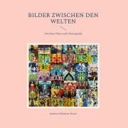 Cover-Bild zum Titel 'Bilder zwischen den Welten' von 'Andreas Niederau-Kaiser'